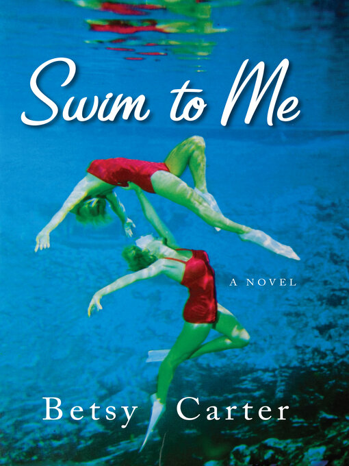 Title details for Swim to Me by Betsy Carter - Wait list